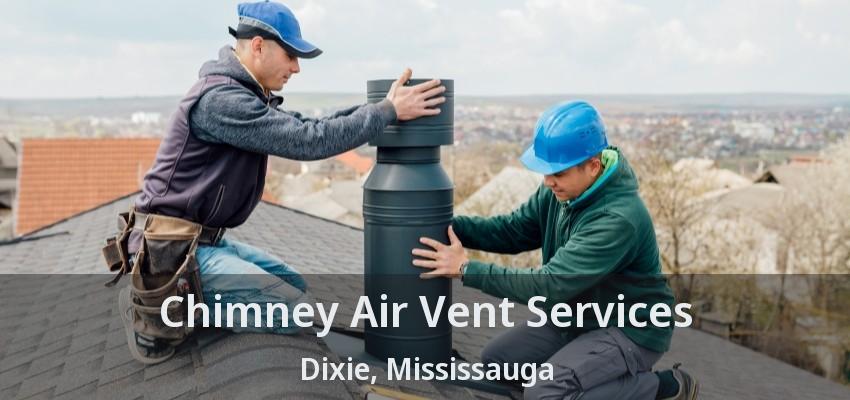 Chimney Air Vent Services Dixie, Mississauga - ON
