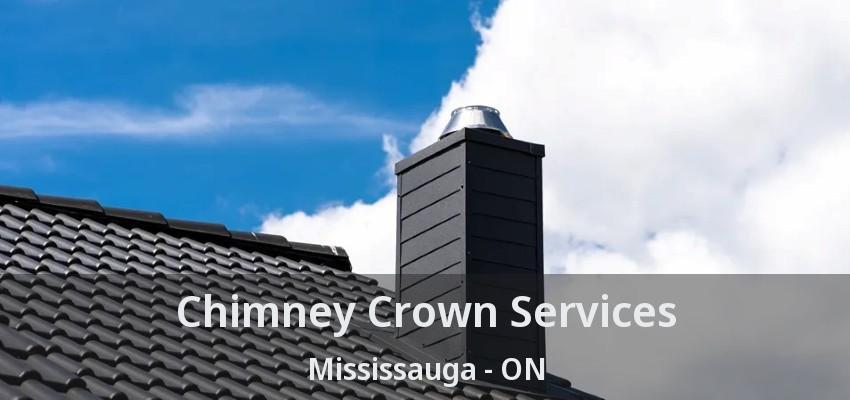 Chimney Crown Services Mississauga - ON