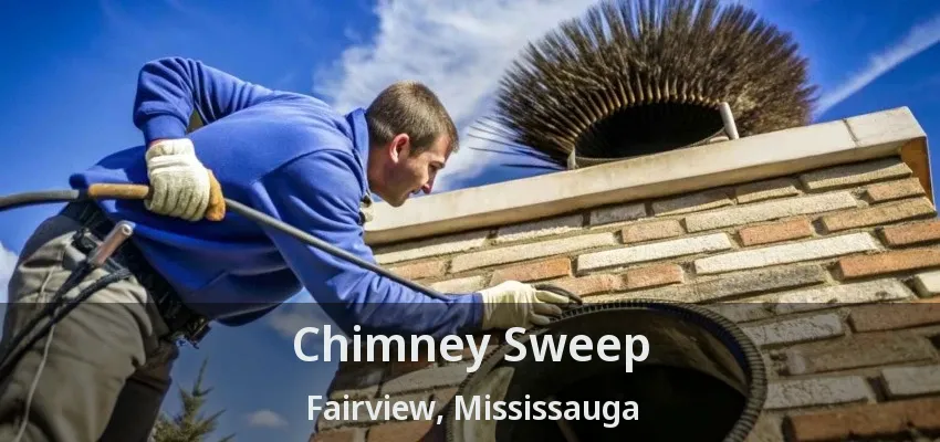 Chimney Sweep Fairview, Mississauga - ON