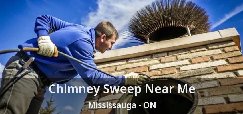 Chimney Sweep Near Me Mississauga - ON