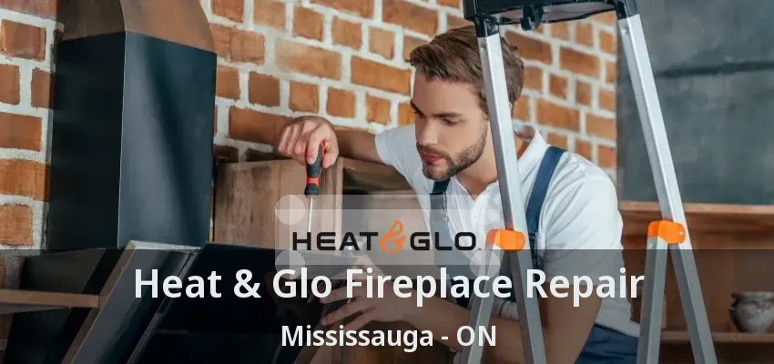 Heat & Glo Fireplace Repair Mississauga - ON