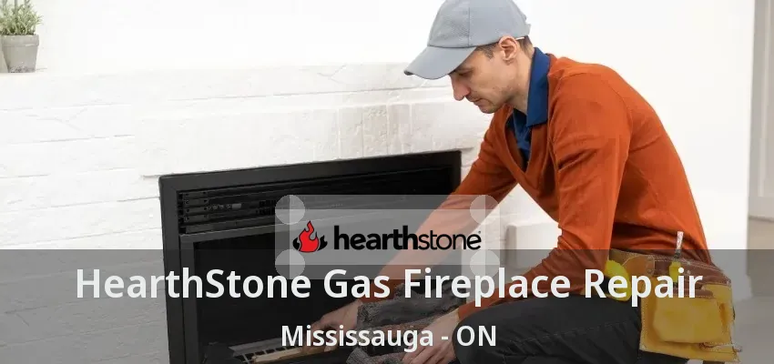 HearthStone Gas Fireplace Repair Mississauga - ON