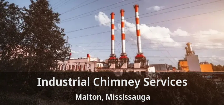 Industrial Chimney Services Malton, Mississauga - ON
