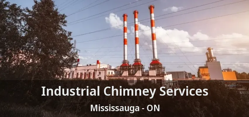 Industrial Chimney Services Mississauga - ON