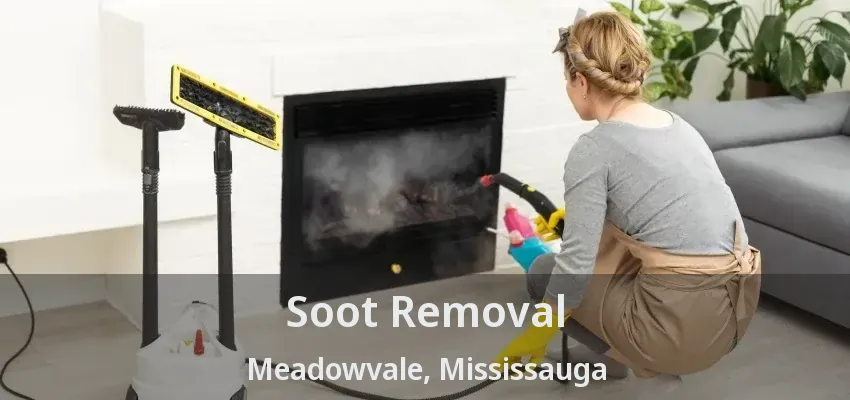 Soot Removal Meadowvale, Mississauga - ON